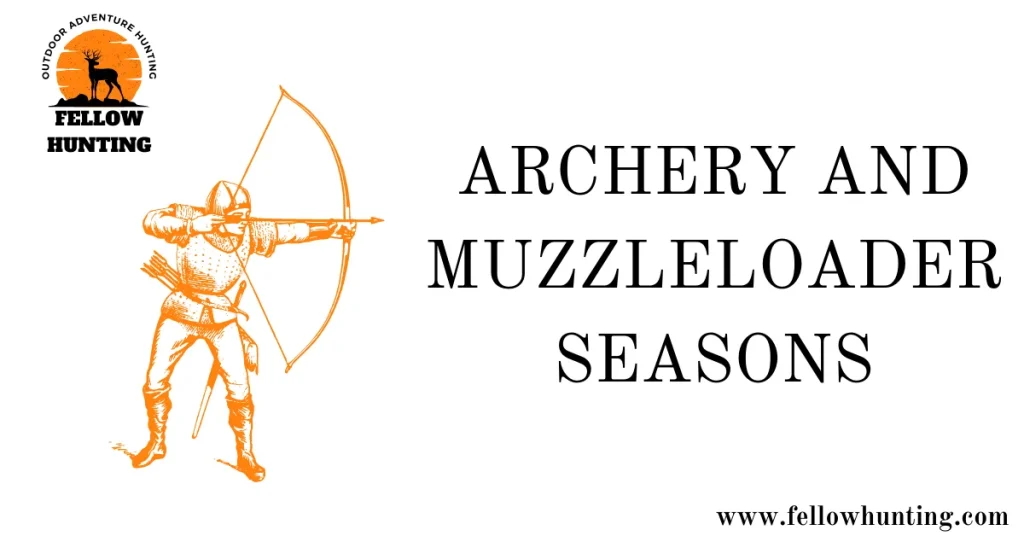 Archery and Muzzleloader Seasons