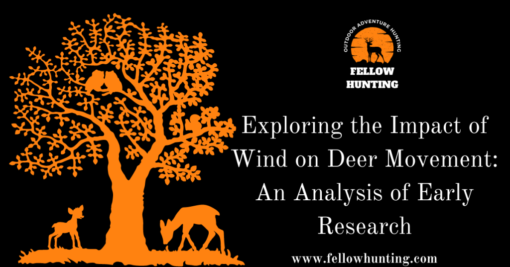 Exploring the Impact of Wind on Deer Movement: An Analysis of Early Research