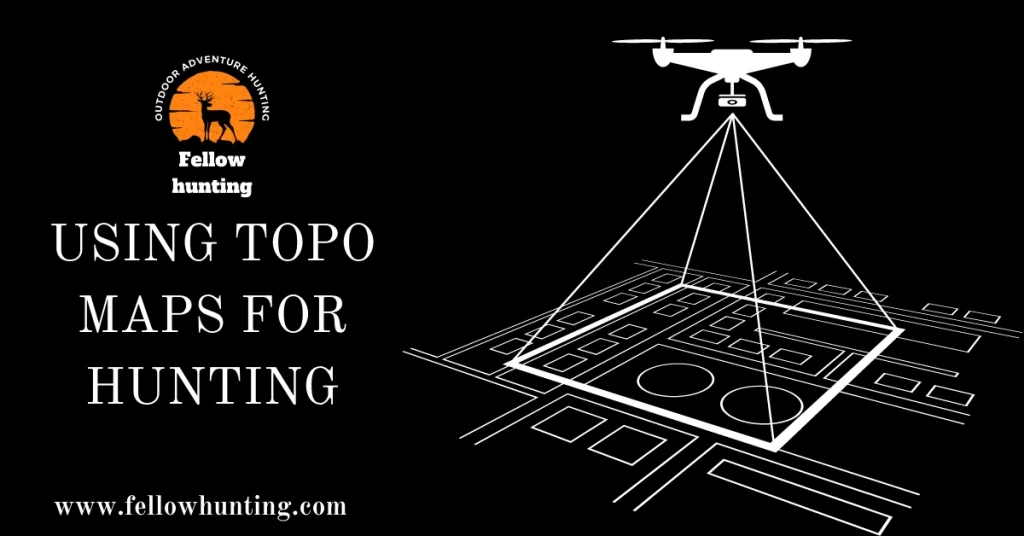 Using Topo Maps for Hunting