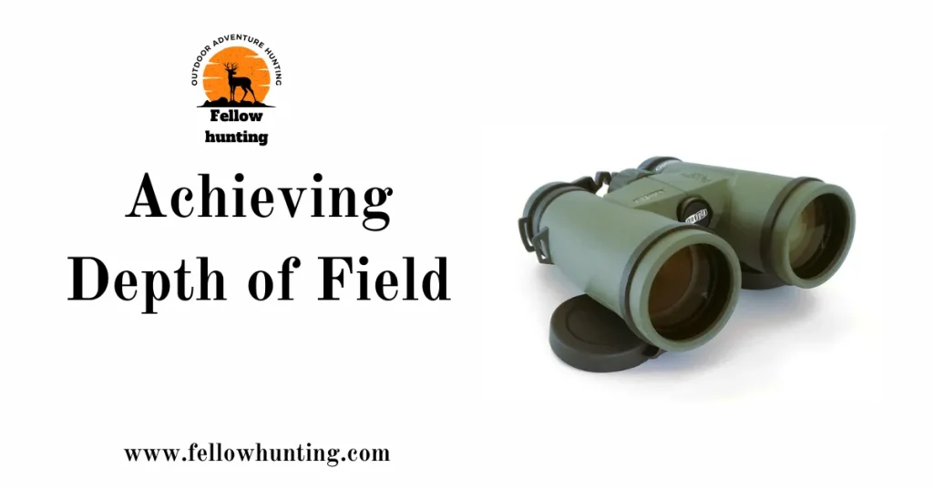 Achieving Depth of Field