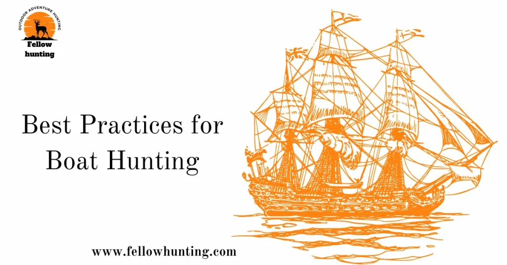 Best Practices for Boat Hunting