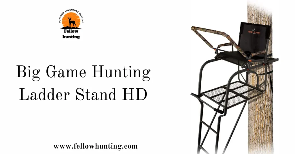 Big Game Hunting Ladder Stand HD