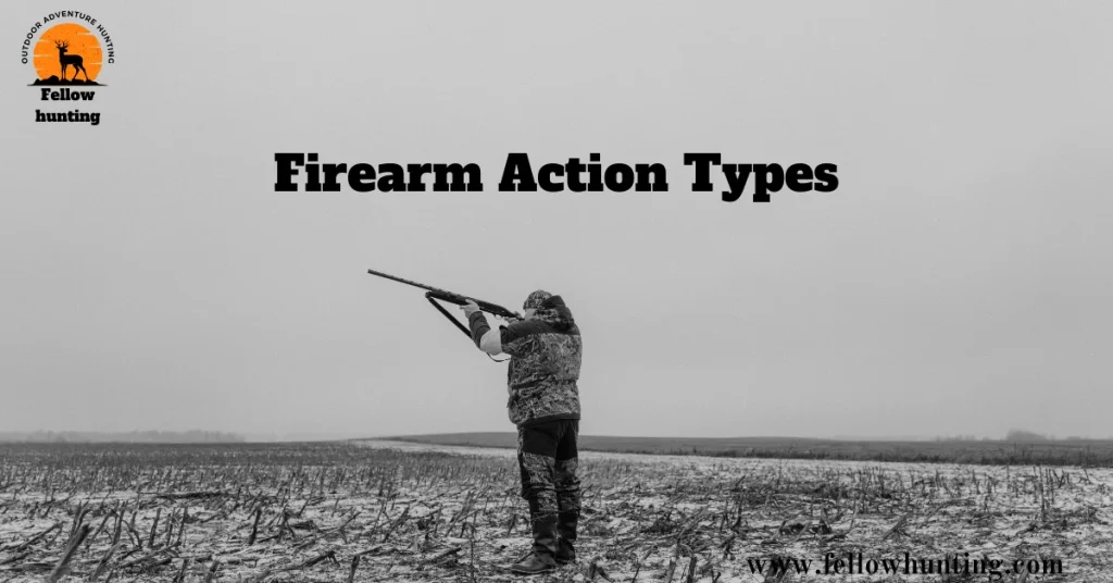 Firearm Action Types