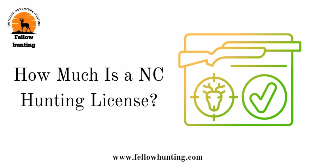 How Much Is a NC Hunting License? A Comprehensive Guide