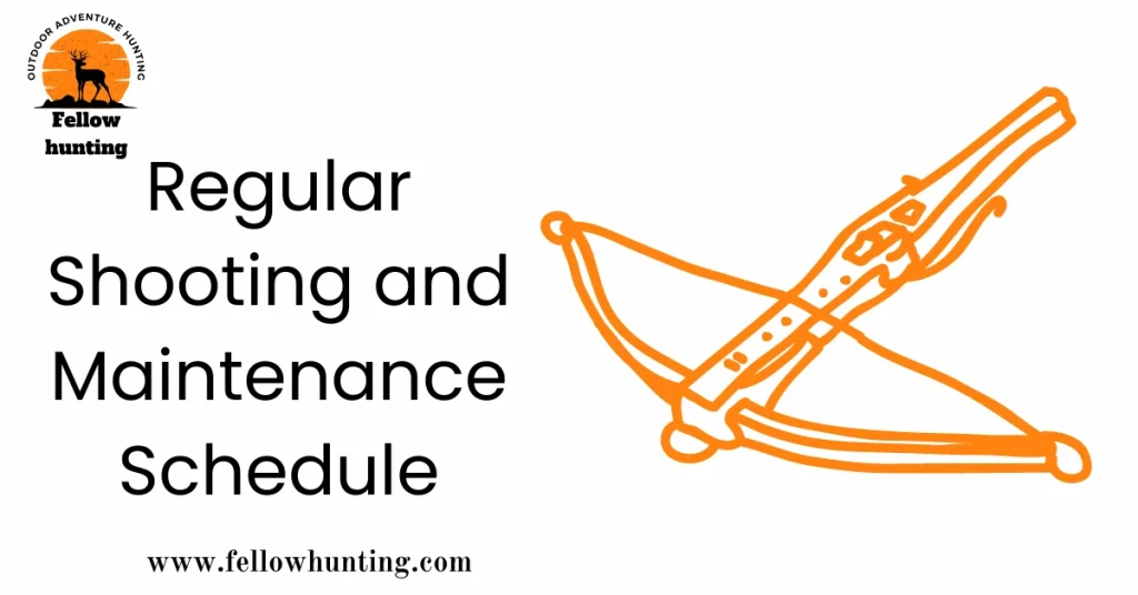 Regular Shooting and Maintenance Schedule
