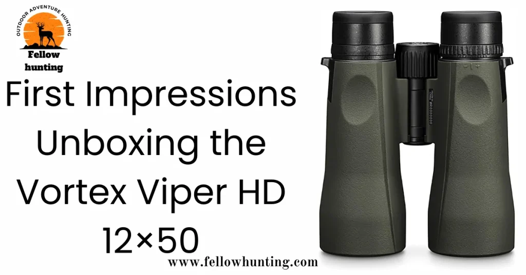 First Impressions: Unboxing the Vortex Viper HD 12×50
