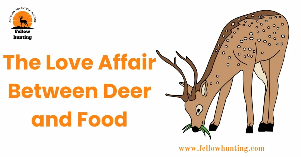The Love Affair Between Deer and Food