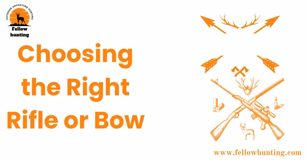 Choosing the Right Rifle or Bow